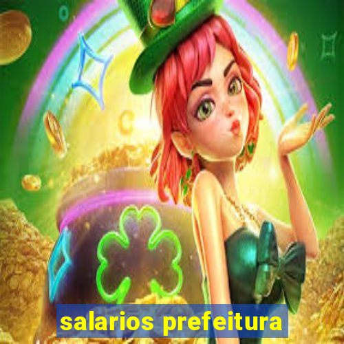 salarios prefeitura